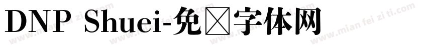 DNP Shuei字体转换